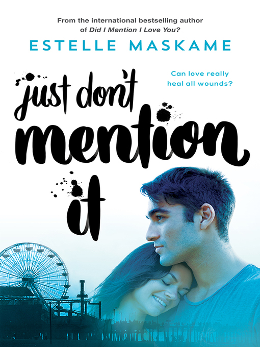 Title details for Just Don't Mention It by Estelle Maskame - Available